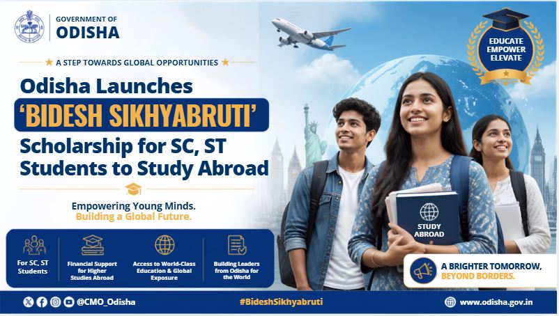 Odisha Launches ‘Bidesh Sikhyabruti’ Scholarship for SC, ST Students to Study Abroad