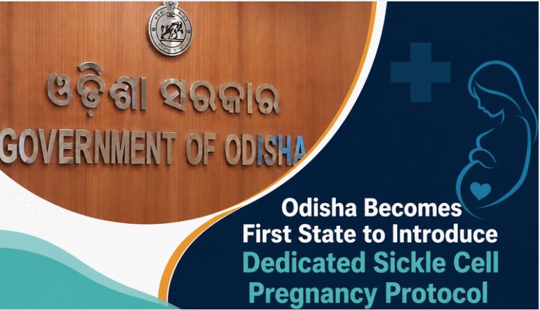 Odisha Becomes First State to Introduce Dedicated Sickle Cell Pregnancy Protocol